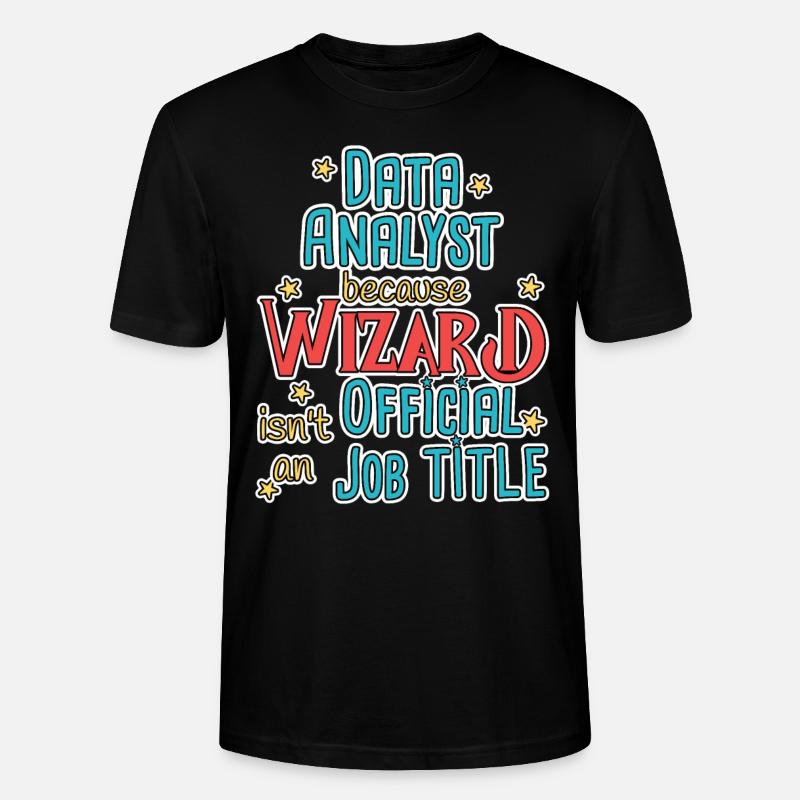 Data Analyst Wizard - Stanley/Stella CRAFTER Unisex Organic T-Shirt - black