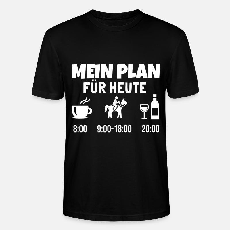 Mein Plan Reiten | Reiter Pferde Wein Spruch - Stanley/Stella Unisex Bio-T-Shirt CRAFTER - Schwarz