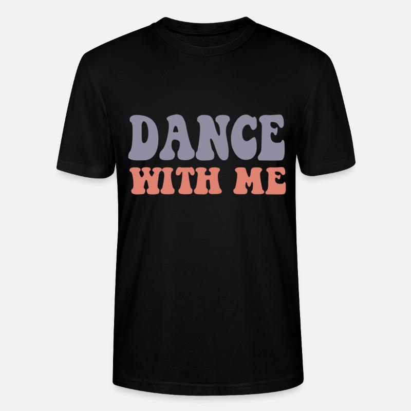 Dance With Me - Stanley/Stella Unisex Bio-T-Shirt CRAFTER - Schwarz