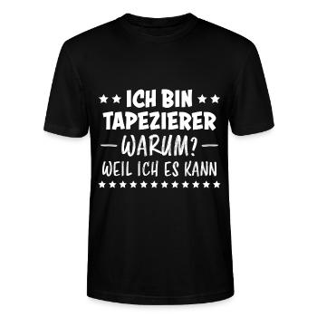 Tapezierer Lustiger Spruch Beruf Tapete Geschenk - Stanley/Stella Unisex Bio-T-Shirt CRAFTER - Schwarz - Vorne - Alina (178cm) & Michal (187cm)