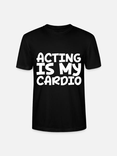 Acting Is My Cardio - Stanley/Stella CRAFTER Unisex Organic T-Shirt - black