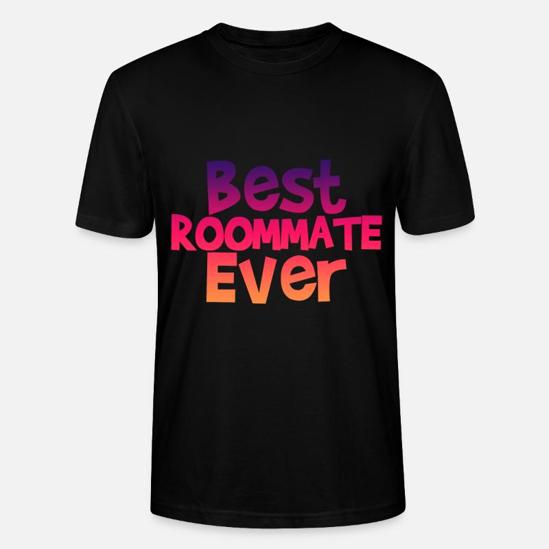 Best Roommate Ever 4 - Stanley/Stella Unisex Bio-T-Shirt CRAFTER - Schwarz