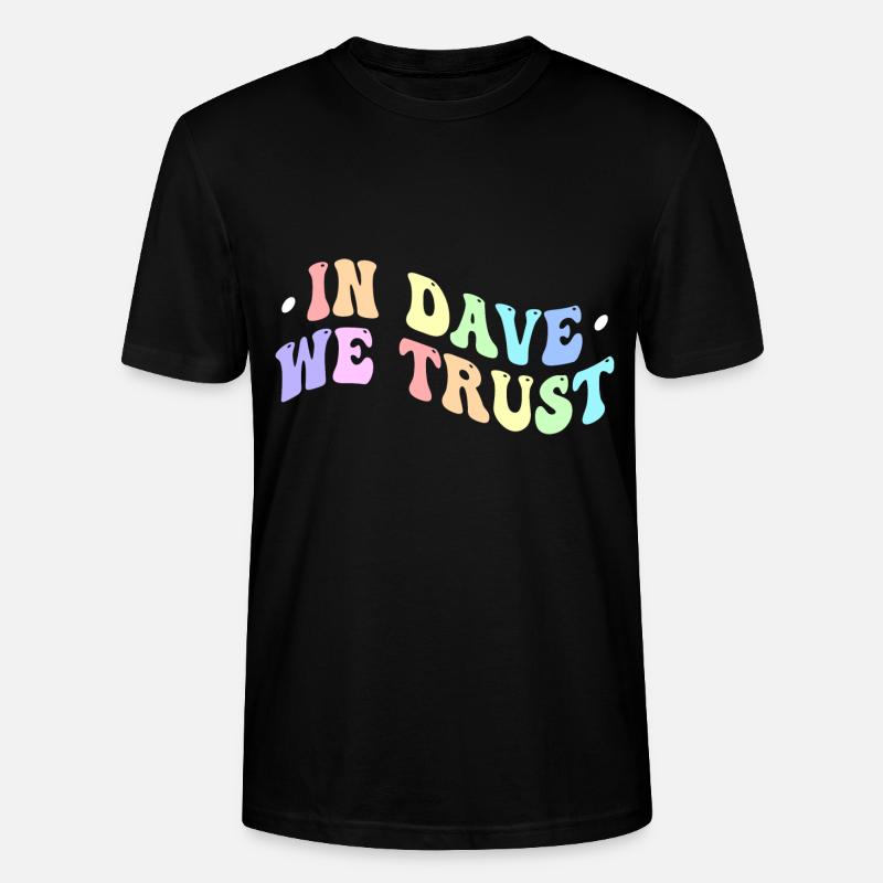 Auf Dave vertrauen wir - Stanley/Stella Unisex Bio-T-Shirt CRAFTER - Schwarz