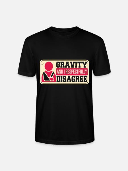 Gravity And I Respectfully Disagree - Stanley/Stella CRAFTER Unisex Organic T-Shirt - black