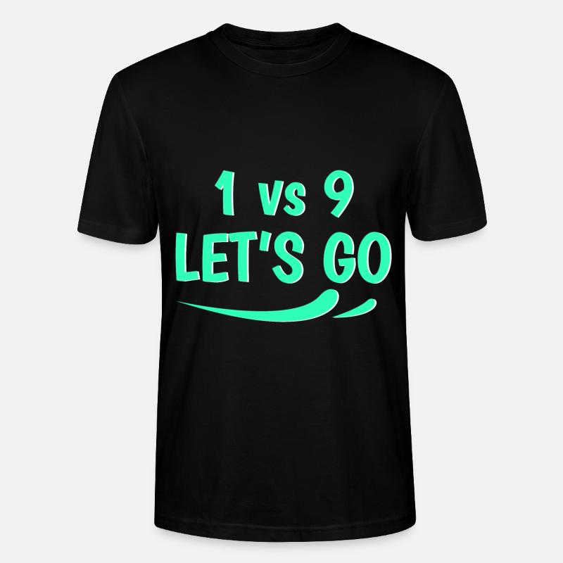 1 vs 9 lets go - Stanley/Stella CRAFTER Unisex Organic T-Shirt - black