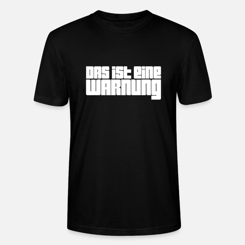 das ist eine Warnung - Stanley/Stella Unisex Bio-T-Shirt CRAFTER - Schwarz