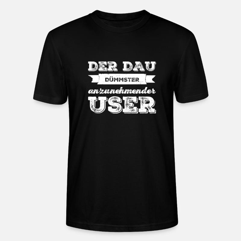dümmster anzunehmender User - Stanley/Stella Unisex Bio-T-Shirt CRAFTER - Schwarz