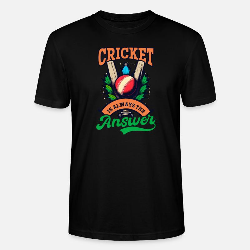 Cricket Player Cricket Is Answer - Stanley/Stella CRAFTER Unisex Organic T-Shirt - black
