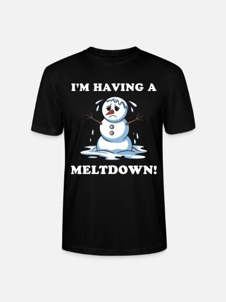 I'm Having A Meltdown! - Stanley/Stella CRAFTER Unisex Organic T-Shirt - black