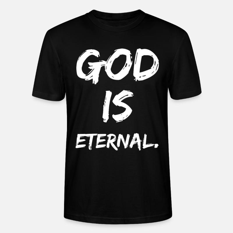 god is eternal - Stanley/Stella Unisex Bio-T-Shirt CRAFTER - Schwarz