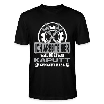 Ich arbeite hier weil du kaputt gemacht hast - Stanley/Stella Unisex Bio-T-Shirt CRAFTER - Schwarz - Vorne - Alina (178cm) & Michal (187cm)