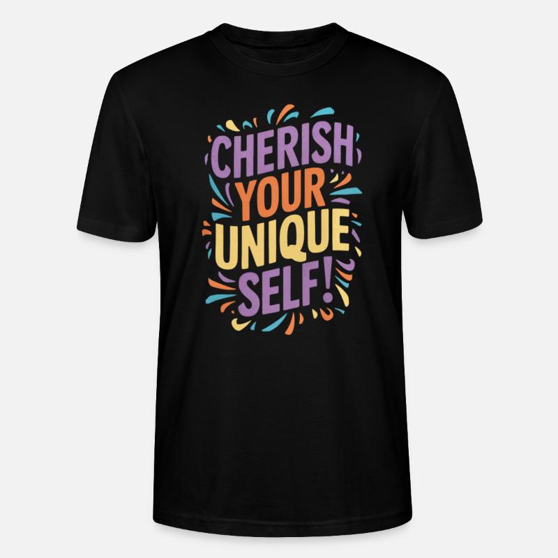 Cherish Your Unique Self Botschaft - Stanley/Stella Unisex Bio-T-Shirt CRAFTER - Schwarz