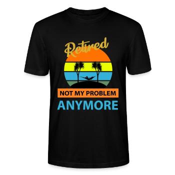 Retired Not My Problem Anymore - Rente - Stanley/Stella Unisex Bio-T-Shirt CRAFTER - Schwarz - Vorne - Alina (178cm) & Michal (187cm)