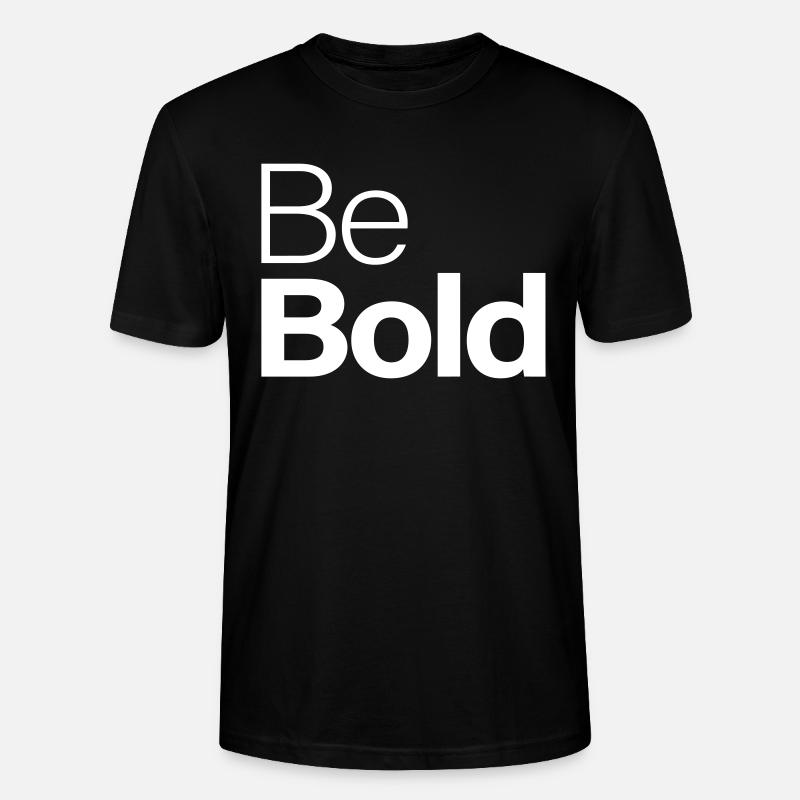 Be Bold - Stanley/Stella Unisex Bio-T-Shirt CRAFTER - Schwarz