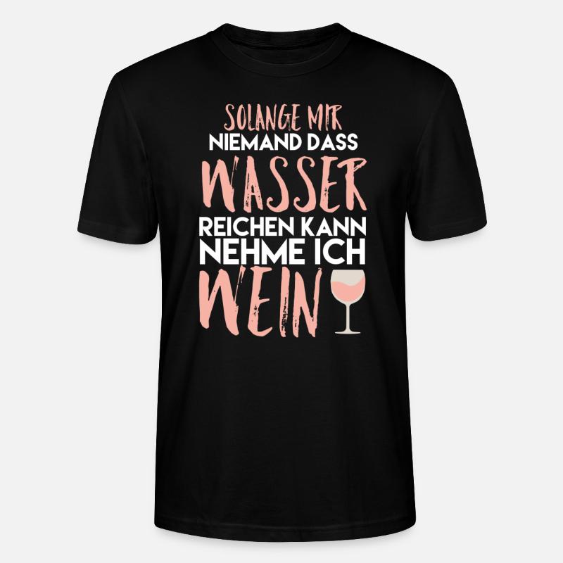 Wein Spruch - Stanley/Stella Unisex Bio-T-Shirt CRAFTER - Schwarz