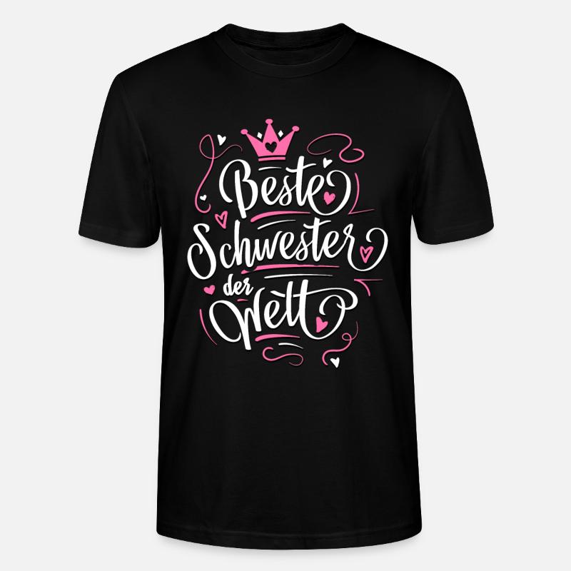 Beste Schwester der Welt - Geschenkidee Schwester - Stanley/Stella Unisex Bio-T-Shirt CRAFTER - Schwarz