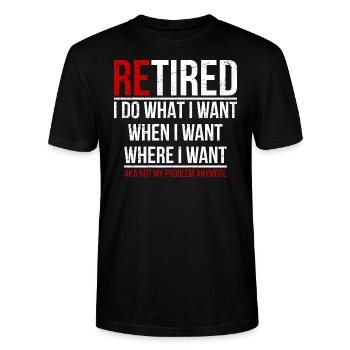 Retired aka not my problem anymore - Stanley/Stella Unisex Bio-T-Shirt CRAFTER - Schwarz - Vorne - Alina (178cm) & Michal (187cm)