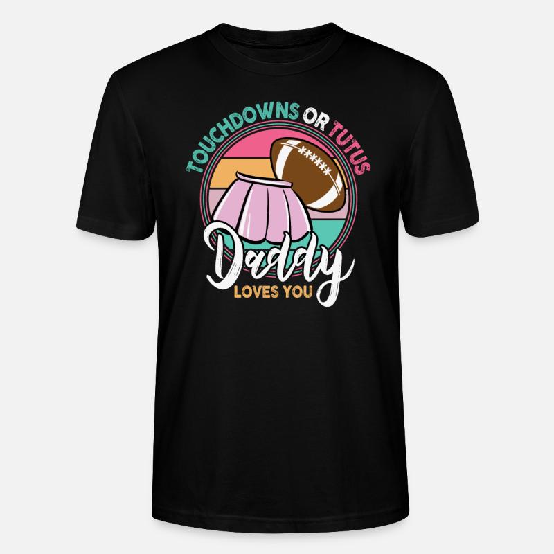 Touchdowns ou Tutus Daddy T’aime - T-shirt bio CRAFTER Stanley Stella Unisexe - noir
