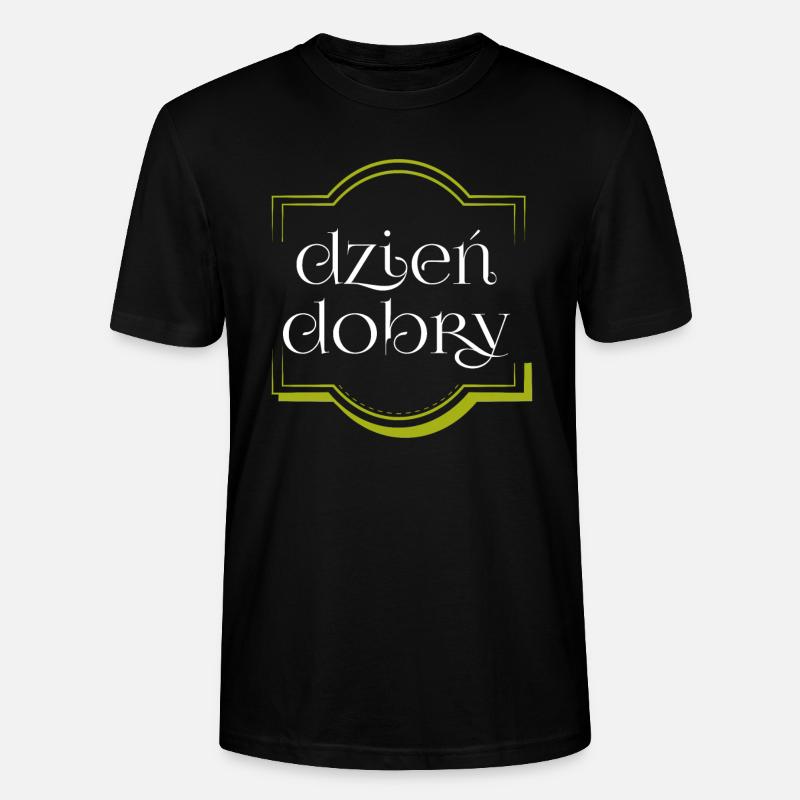 Dzien Dobry , Geschenk, Geschenkidee - Stanley/Stella Unisex Bio-T-Shirt CRAFTER - Schwarz