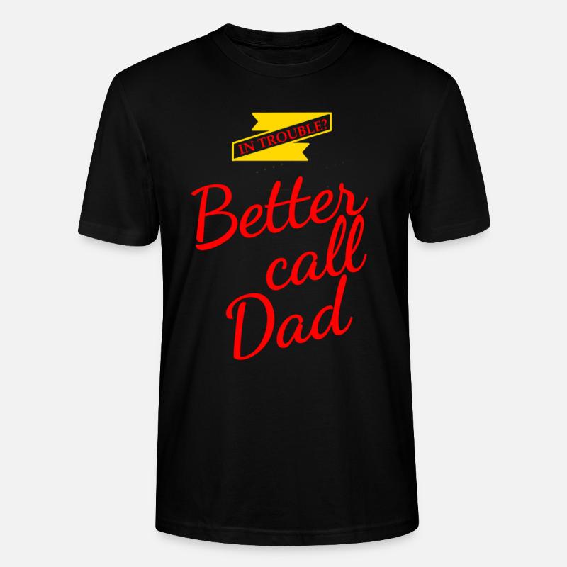 Better Call Dad Geschenk - Stanley/Stella Unisex Bio-T-Shirt CRAFTER - Schwarz