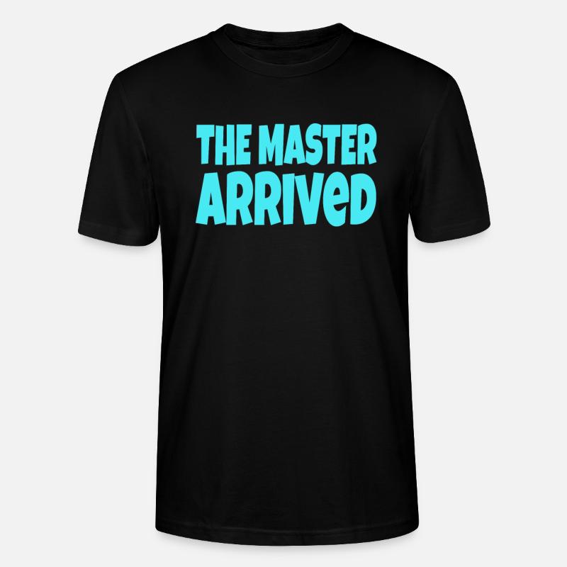 The Master arrived - Stanley/Stella Unisex Bio-T-Shirt CRAFTER - Schwarz