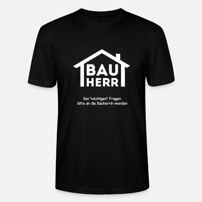 Construction de maison de constructeur énonciation drôle Don de chantier - T-shirt bio CRAFTER Stanley Stella Unisexe - noir