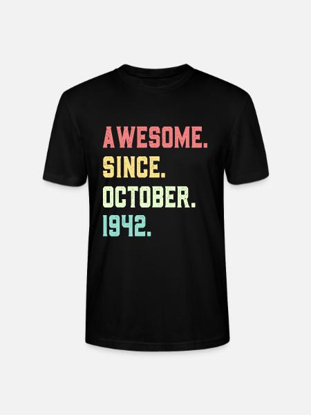 Awesome Since October 1942 - Stanley/Stella CRAFTER Unisex Organic T-Shirt - black