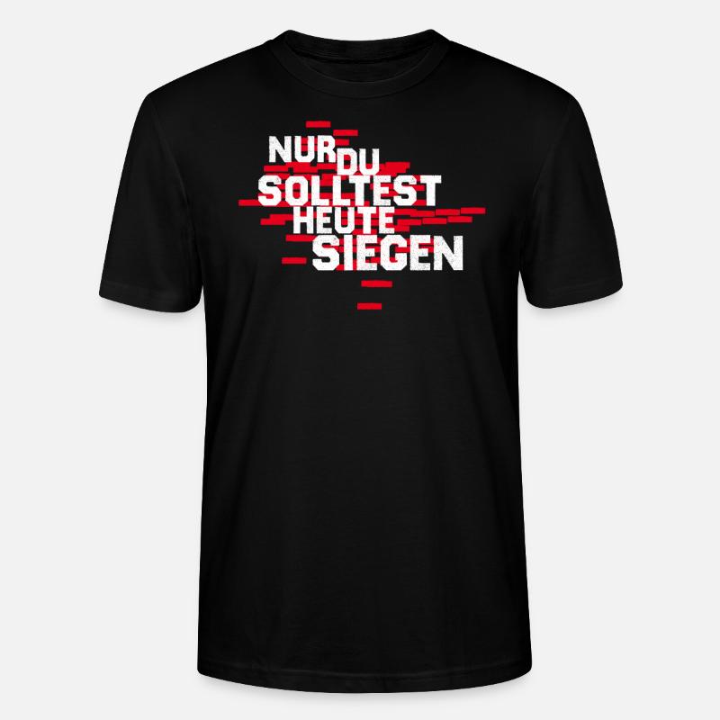 Frankfurt - Nur du solltest heute siegen - Stanley/Stella Unisex Bio-T-Shirt CRAFTER - Schwarz