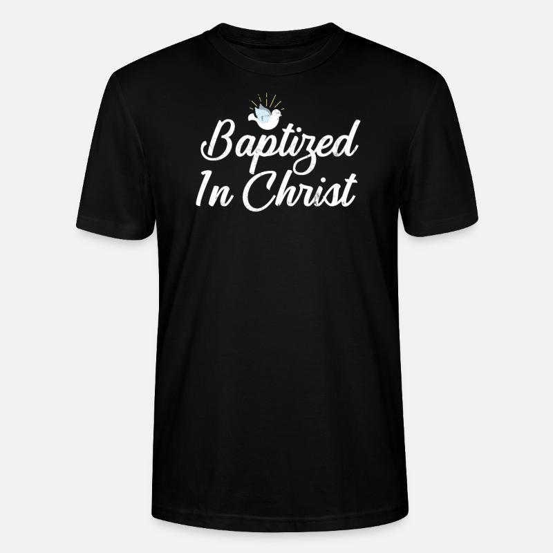 Baptized in Christ Baptism - Stanley/Stella CRAFTER Unisex Organic T-Shirt - black