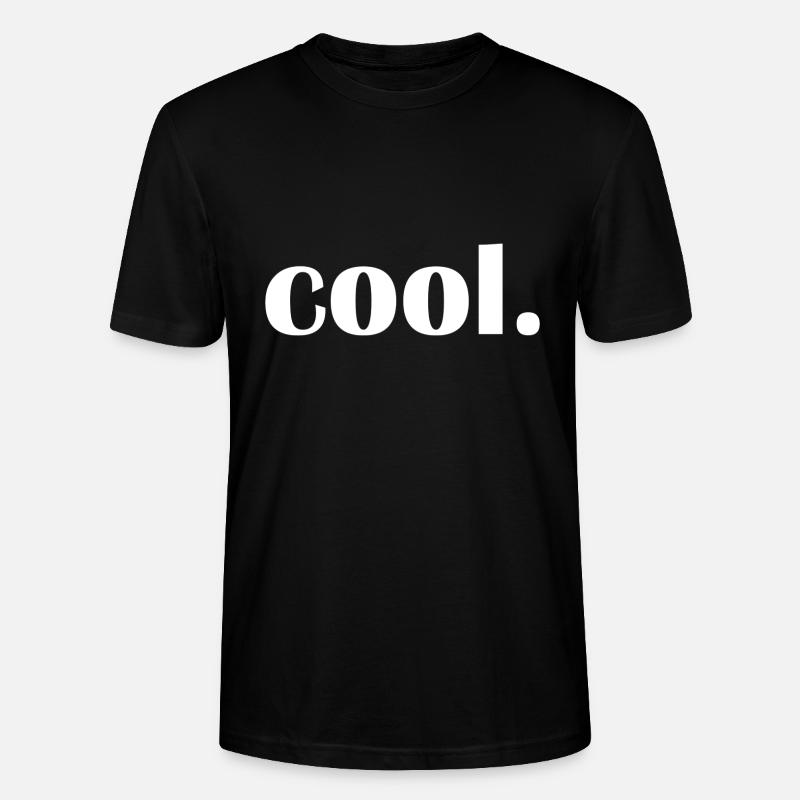 cool - Lustiger Spruch - Stanley/Stella Unisex Bio-T-Shirt CRAFTER - Schwarz