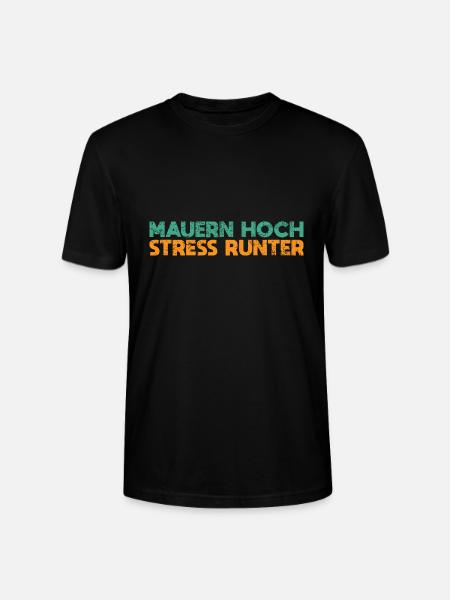 Mauern Hoch, Stress Runter - Stanley/Stella Unisex Bio-T-Shirt CRAFTER - Schwarz