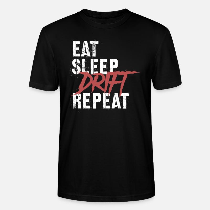 Eat Sleep Drift Repeat - Stanley/Stella Unisex Bio-T-Shirt CRAFTER - Schwarz