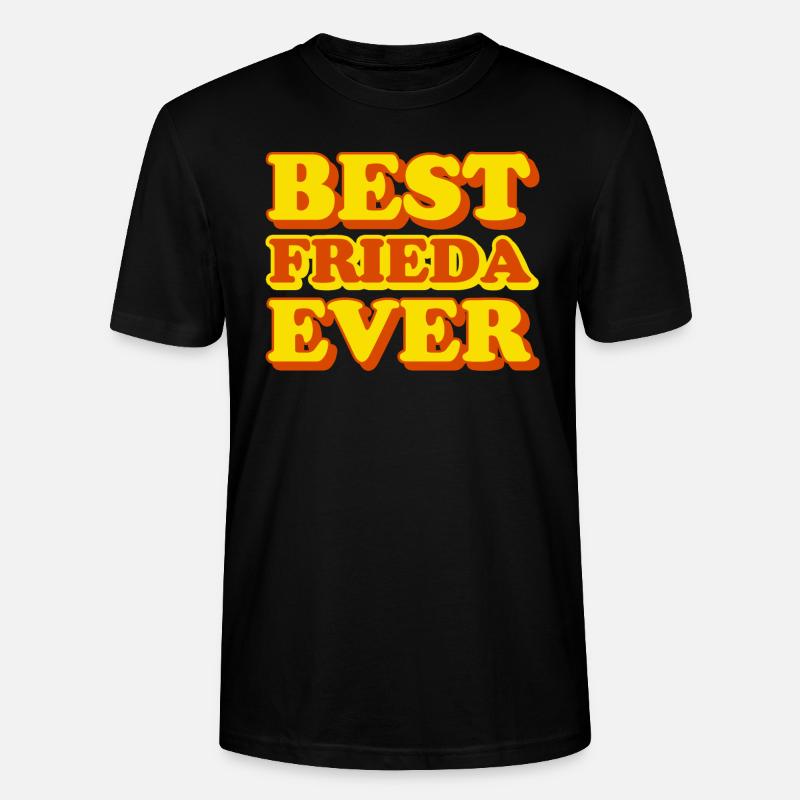 Frieda First Name Funny Gift - Stanley/Stella CRAFTER Unisex Organic T-Shirt - black