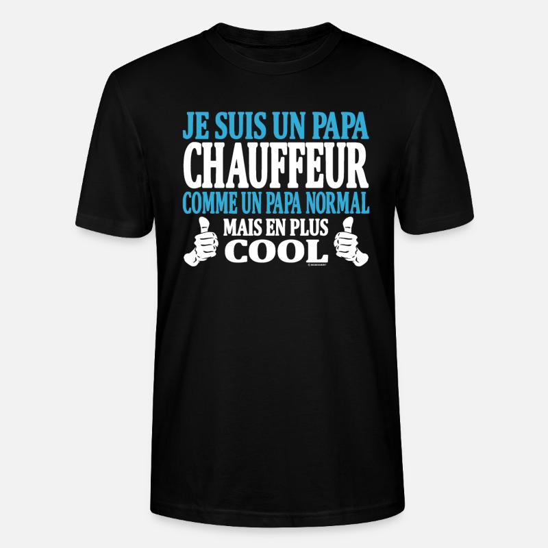 Je suis un papa chauffeur - T-shirt bio CRAFTER Stanley Stella Unisexe - noir