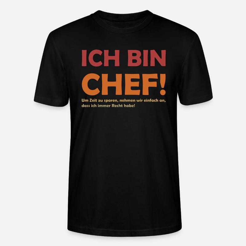 Ich bin der Chef - Stanley/Stella Unisex Bio-T-Shirt CRAFTER - Schwarz