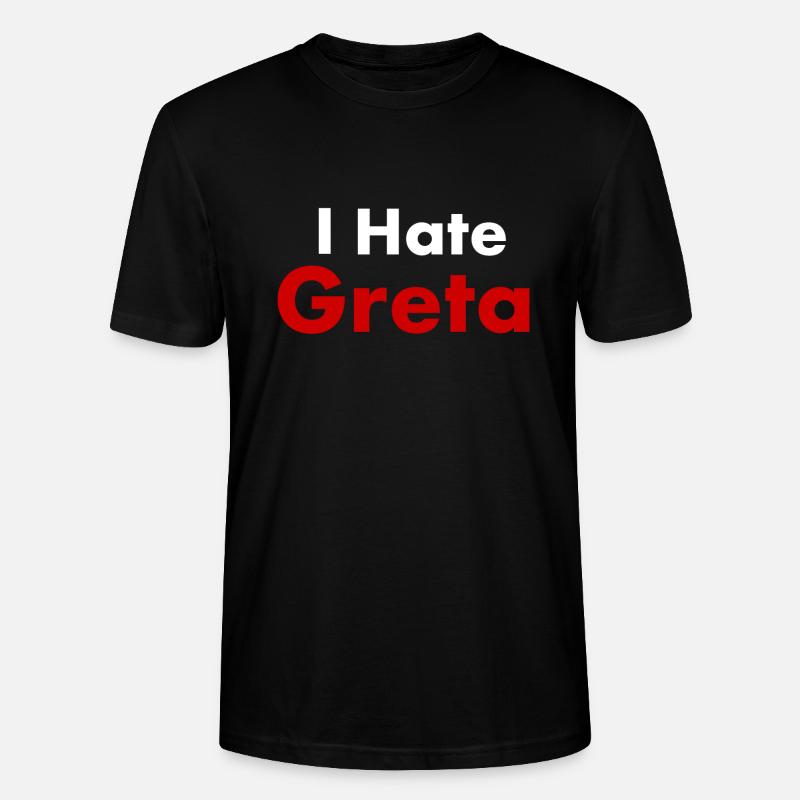 Hate Greta - Stanley/Stella Unisex Bio-T-Shirt CRAFTER - Schwarz