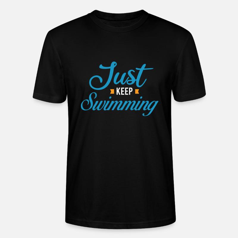 Just Keep Swimming gift idea - Stanley/Stella CRAFTER Unisex Organic T-Shirt - black