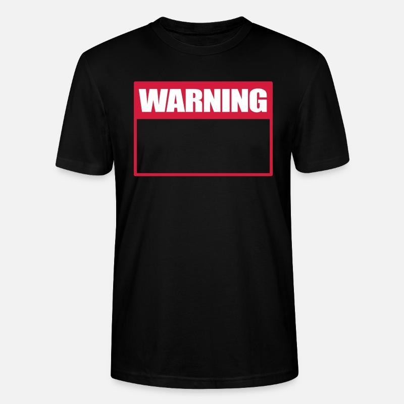 Warnung Schild Warnschild Hinweisschild Warning - Stanley/Stella Unisex Bio-T-Shirt CRAFTER - Schwarz