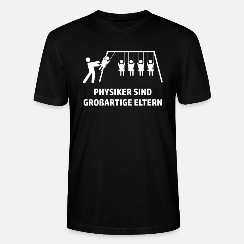 Physiker sind großartige Eltern - Stanley/Stella Unisex Bio-T-Shirt CRAFTER - Schwarz
