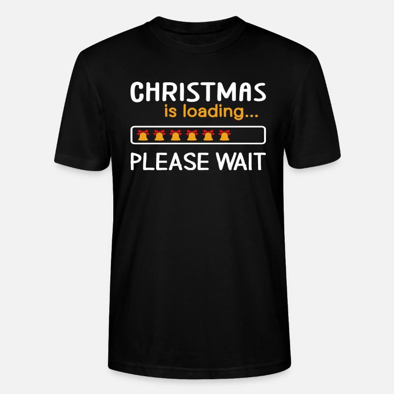 Christmas is loading... Please Wait - Stanley/Stella Unisex Bio-T-Shirt CRAFTER - Schwarz