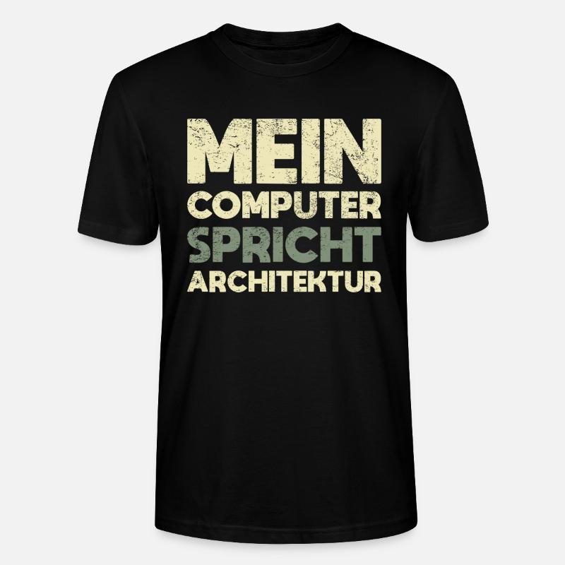 Mein Computer Spricht Architektur - Stanley/Stella Unisex Bio-T-Shirt CRAFTER - Schwarz