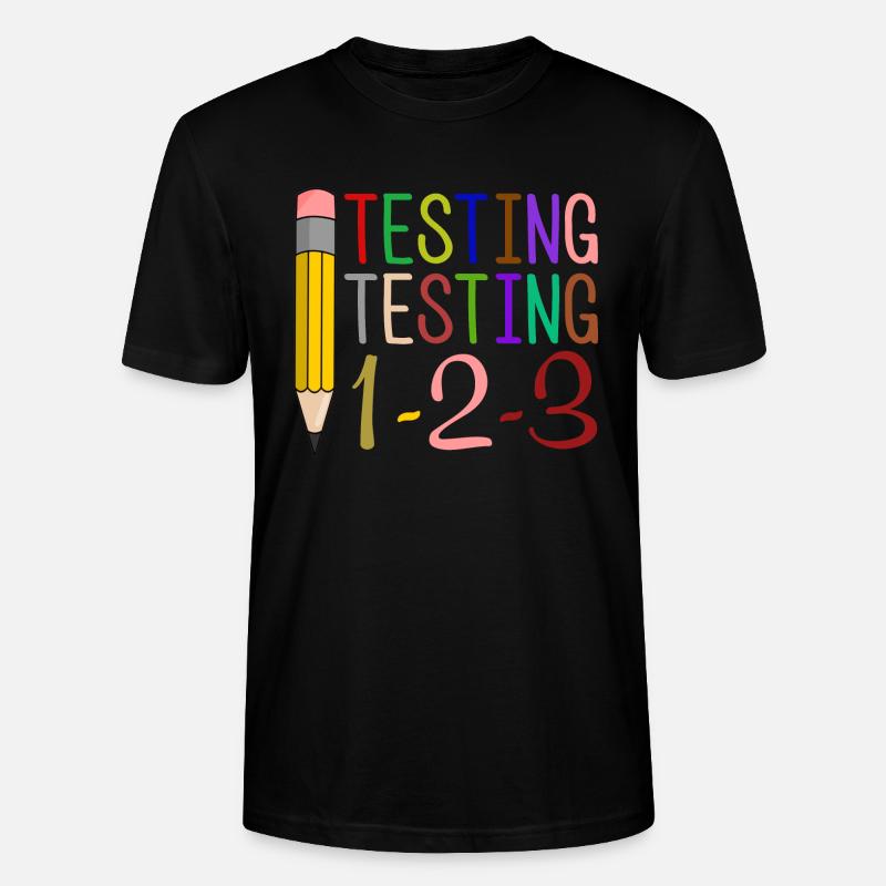 Testing, Testing, 1-2-3 Fun Gift - Stanley/Stella CRAFTER Unisex Organic T-Shirt - black