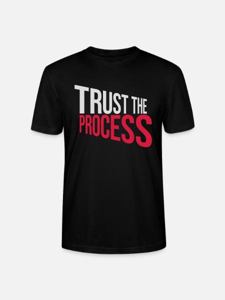 trust the process Quote - Stanley/Stella CRAFTER Unisex Organic T-Shirt - black