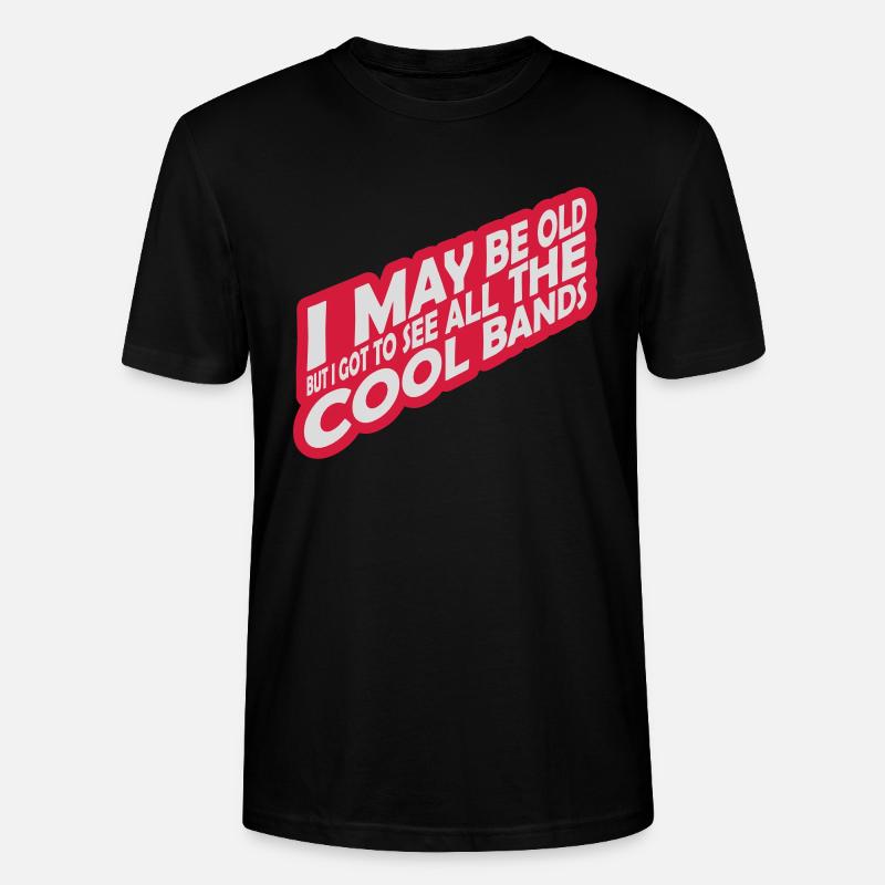 I may be old - Stanley/Stella CRAFTER Unisex Organic T-Shirt - black