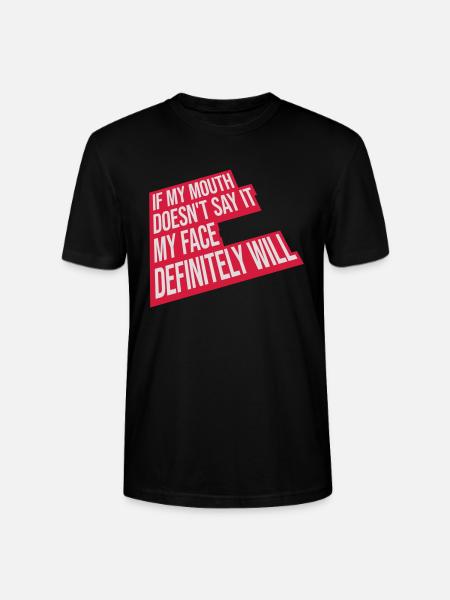 my face definitely will - Stanley/Stella Unisex Bio-T-Shirt CRAFTER - Schwarz
