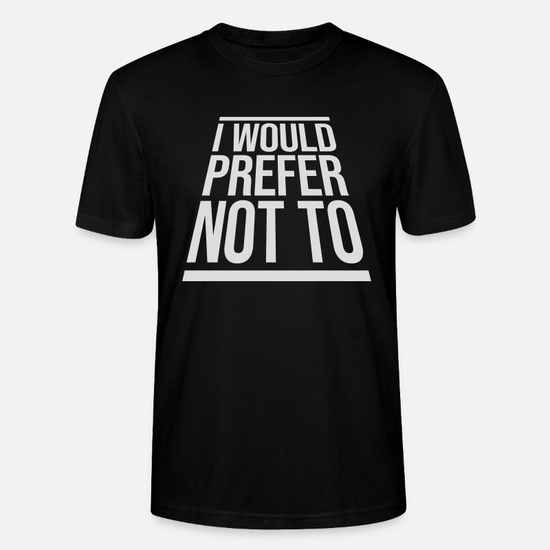 Je préfère ne pas - T-shirt bio CRAFTER Stanley Stella Unisexe - noir