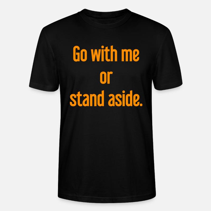 Geh mit oder beiseite - Stanley/Stella Unisex Bio-T-Shirt CRAFTER - Schwarz