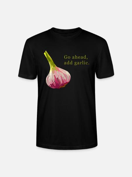 Go Ahead Add Garlic - Stanley/Stella CRAFTER Unisex Organic T-Shirt - black