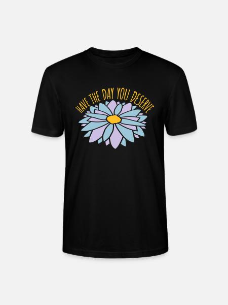 the day you deserve - Stanley/Stella CRAFTER Unisex Organic T-Shirt - black