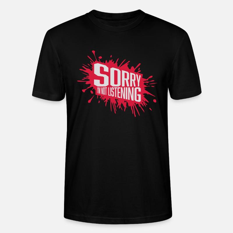désolé de ne pas écouter - T-shirt bio CRAFTER Stanley Stella Unisexe - noir